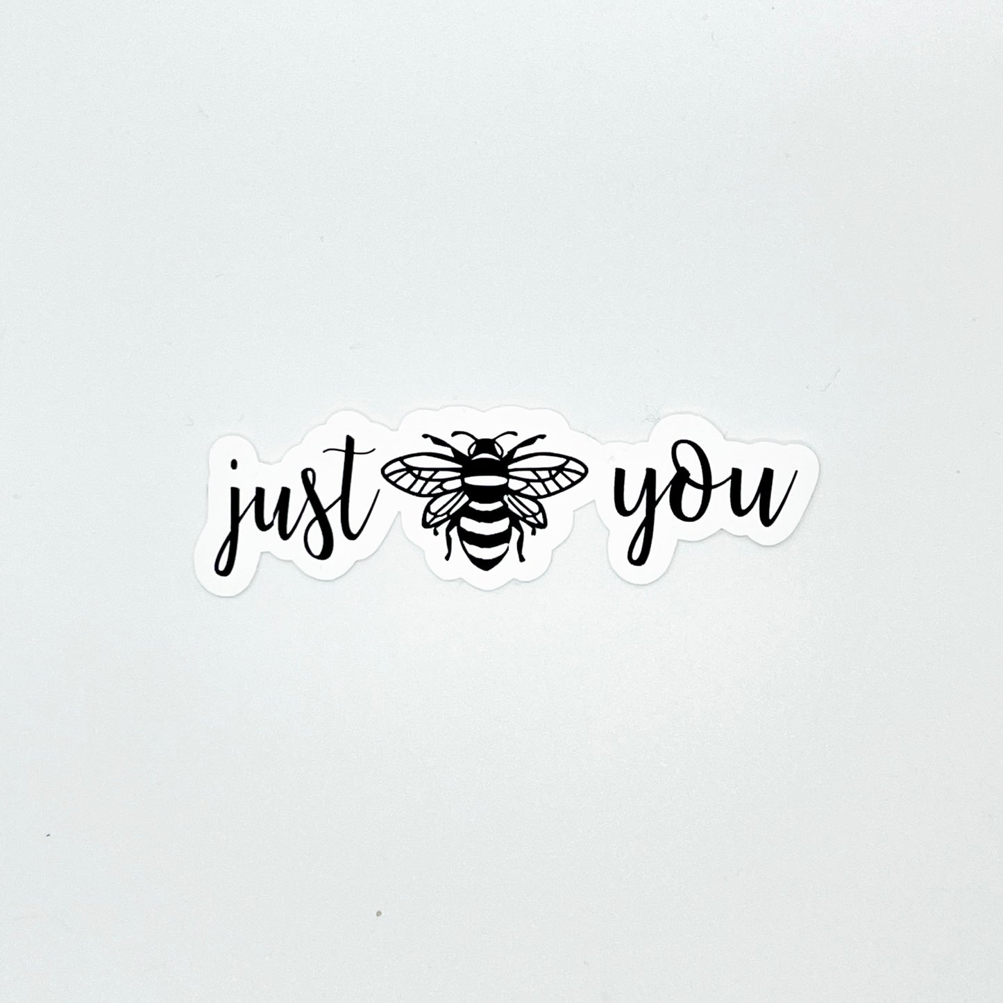 Just Bee You Sticker