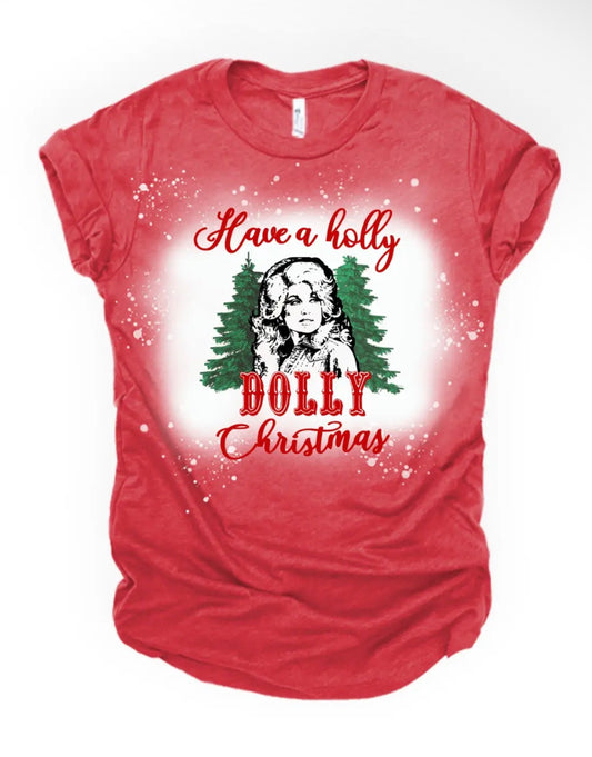 Have a Holly Dolly Christmas Tee