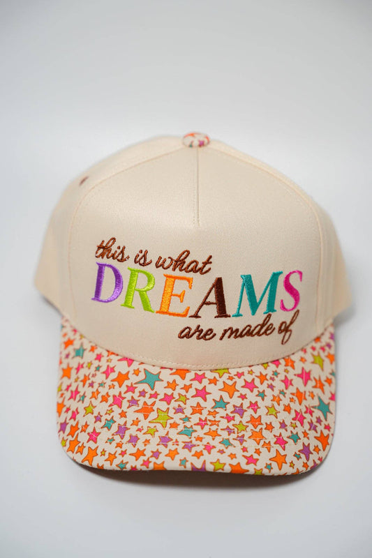 This Is What Dreams Are Made Of Cap
